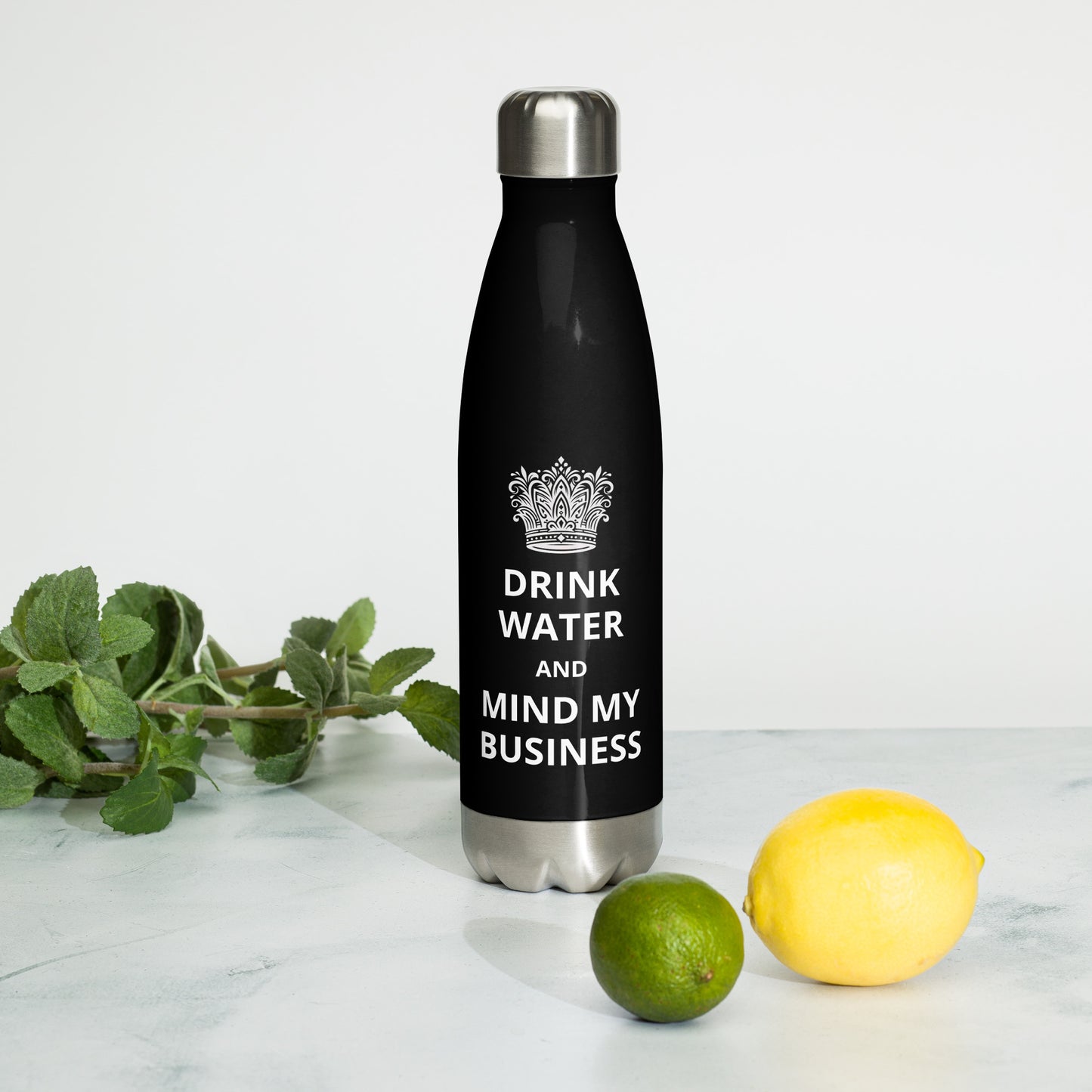 17oz Stainless Steel Water Bottle: Caribbean - "Drink Water and Mind My Business" (3 colours)