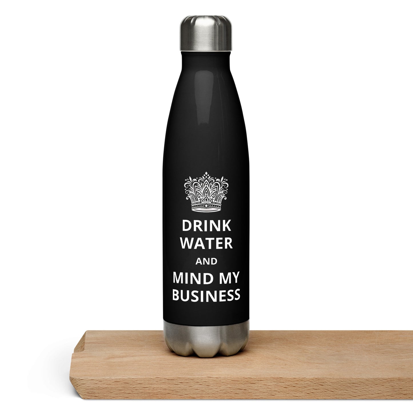 17oz Stainless Steel Water Bottle: Caribbean - "Drink Water and Mind My Business" (3 colours)