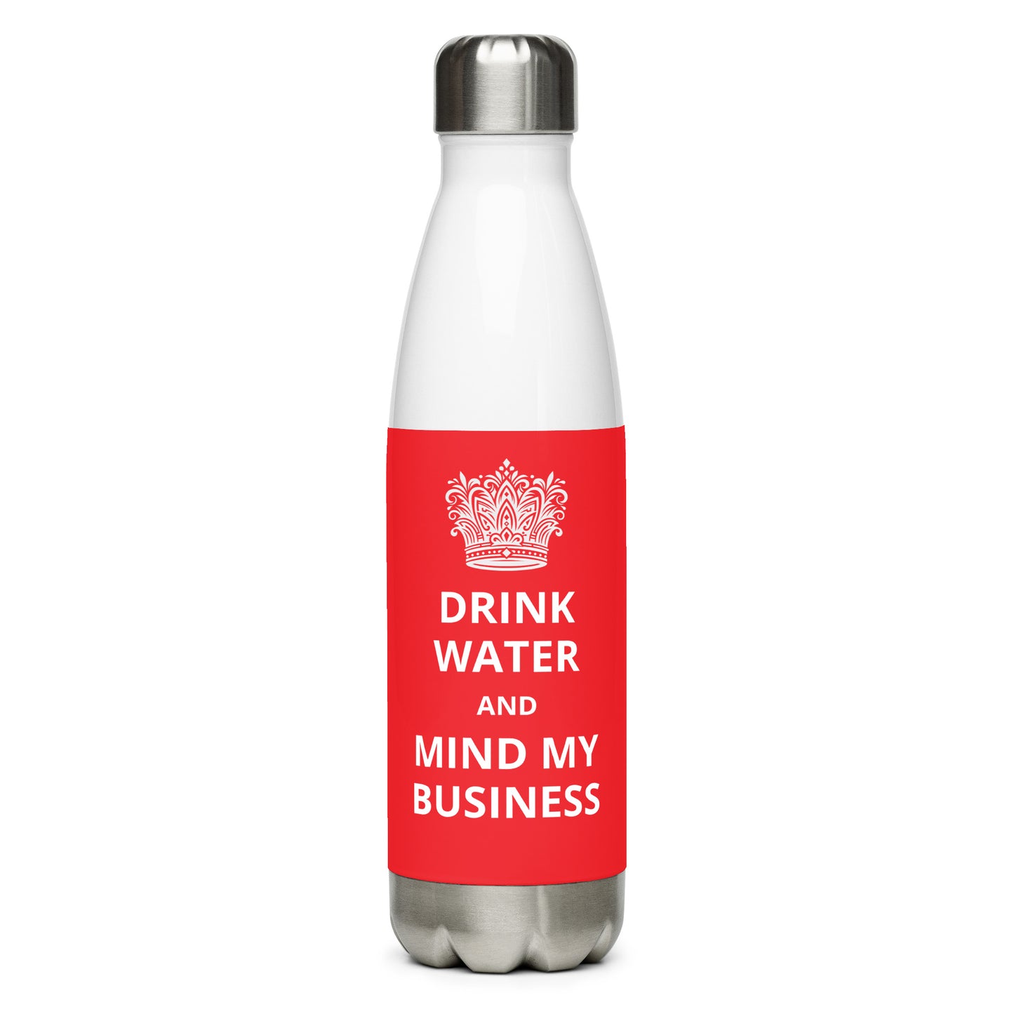 17oz Stainless Steel Water Bottle: Caribbean - "Drink Water and Mind My Business" (3 colours)