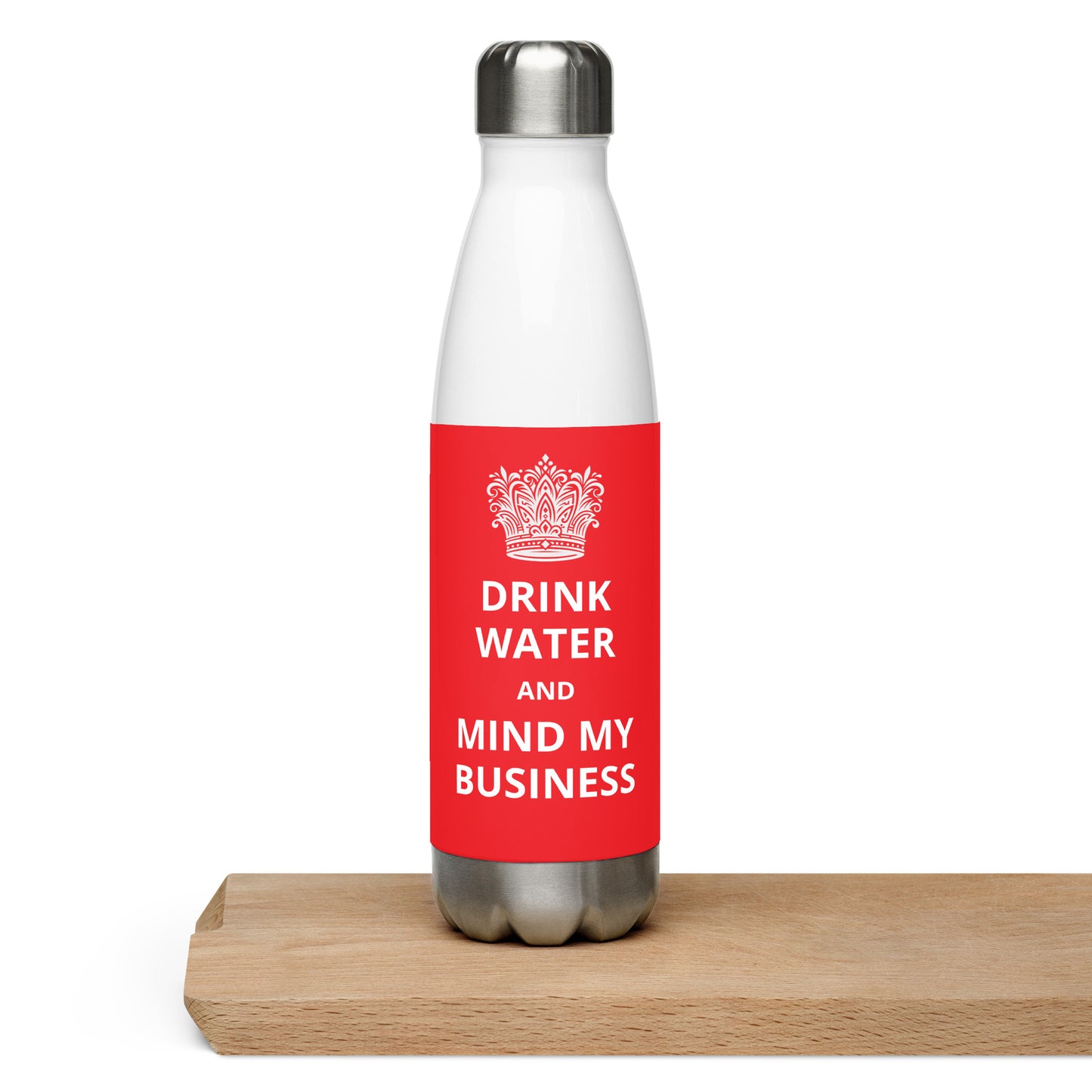 17oz Stainless Steel Water Bottle: Caribbean - "Drink Water and Mind My Business" (3 colours)