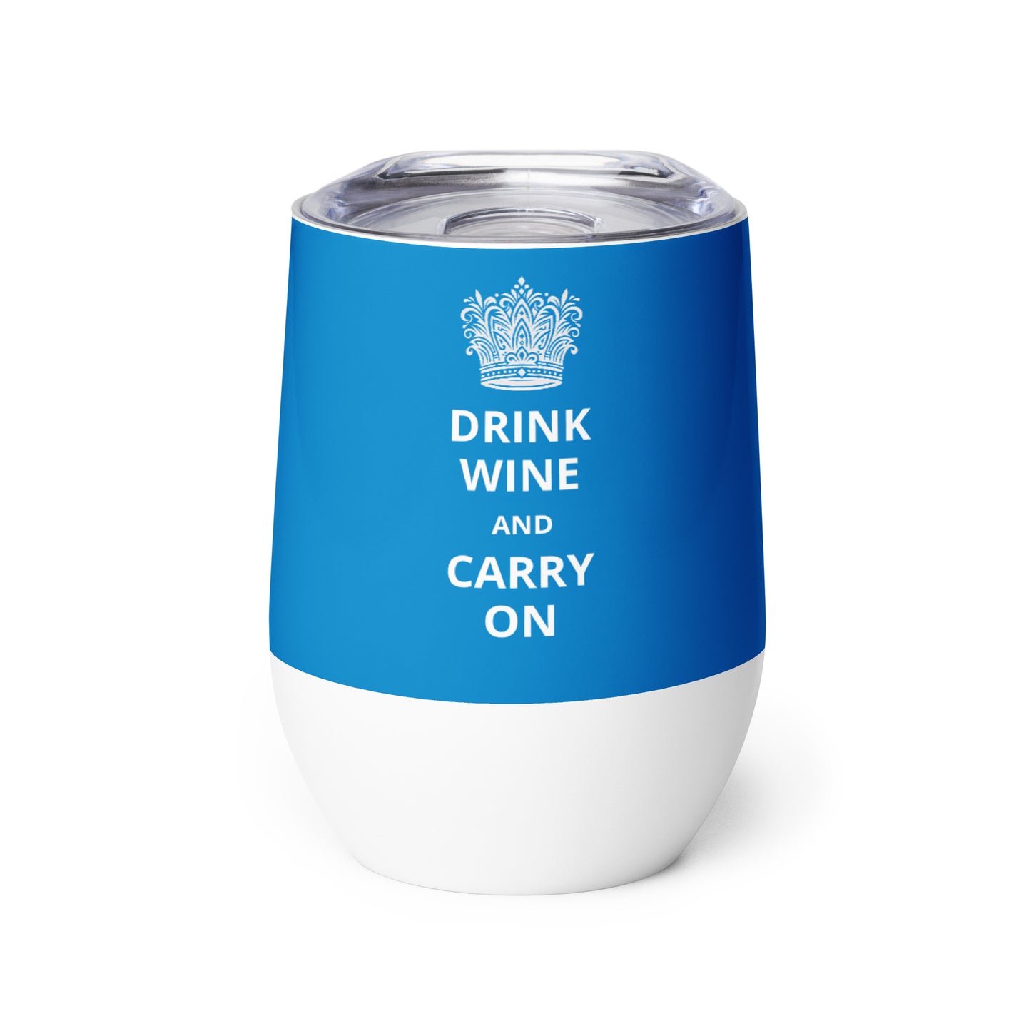 12oz Stainless Steel Wine Tumbler: "Drink Wine and Carry On" (8 colours)