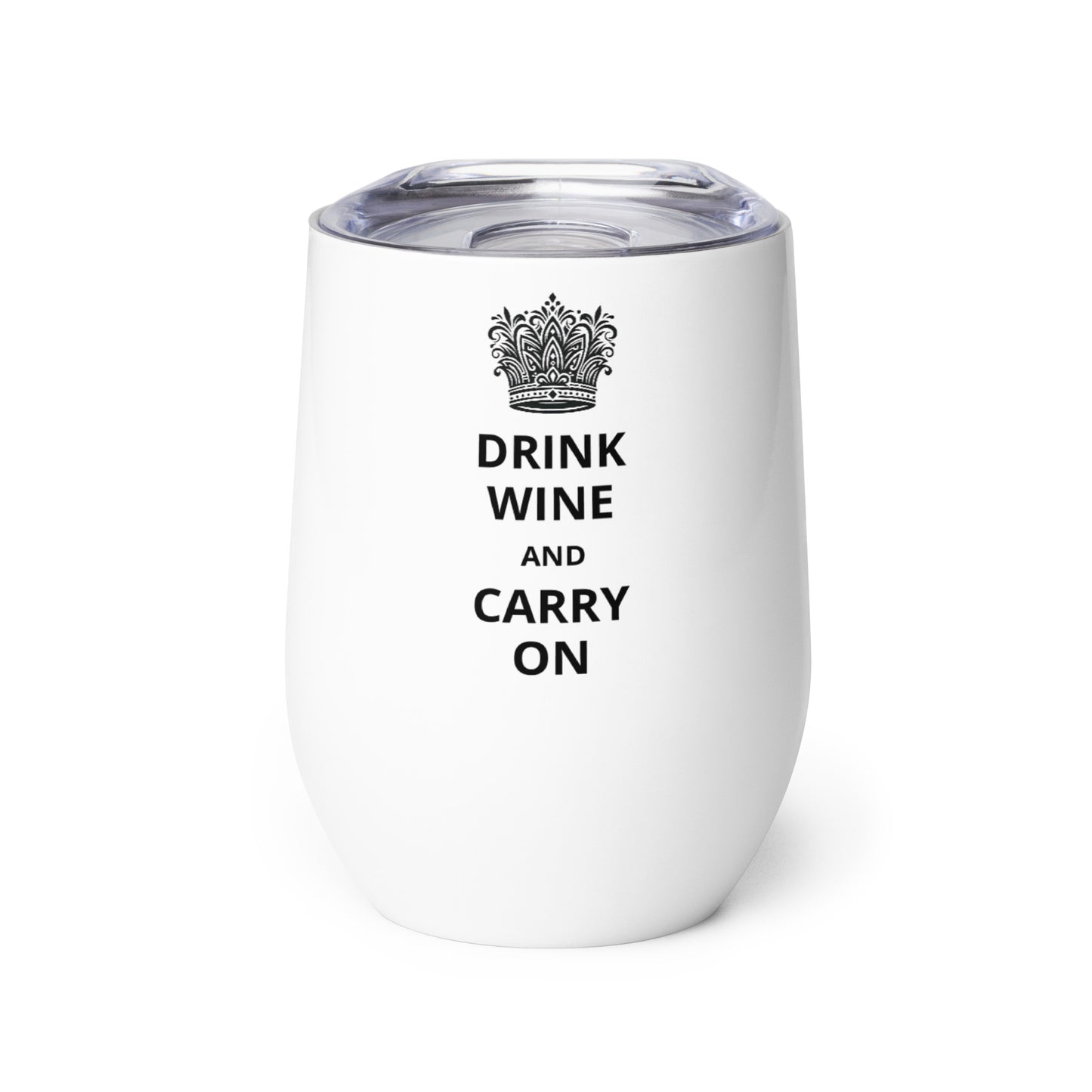 12oz Stainless Steel Wine Tumbler: "Drink Wine and Carry On" (8 colours)