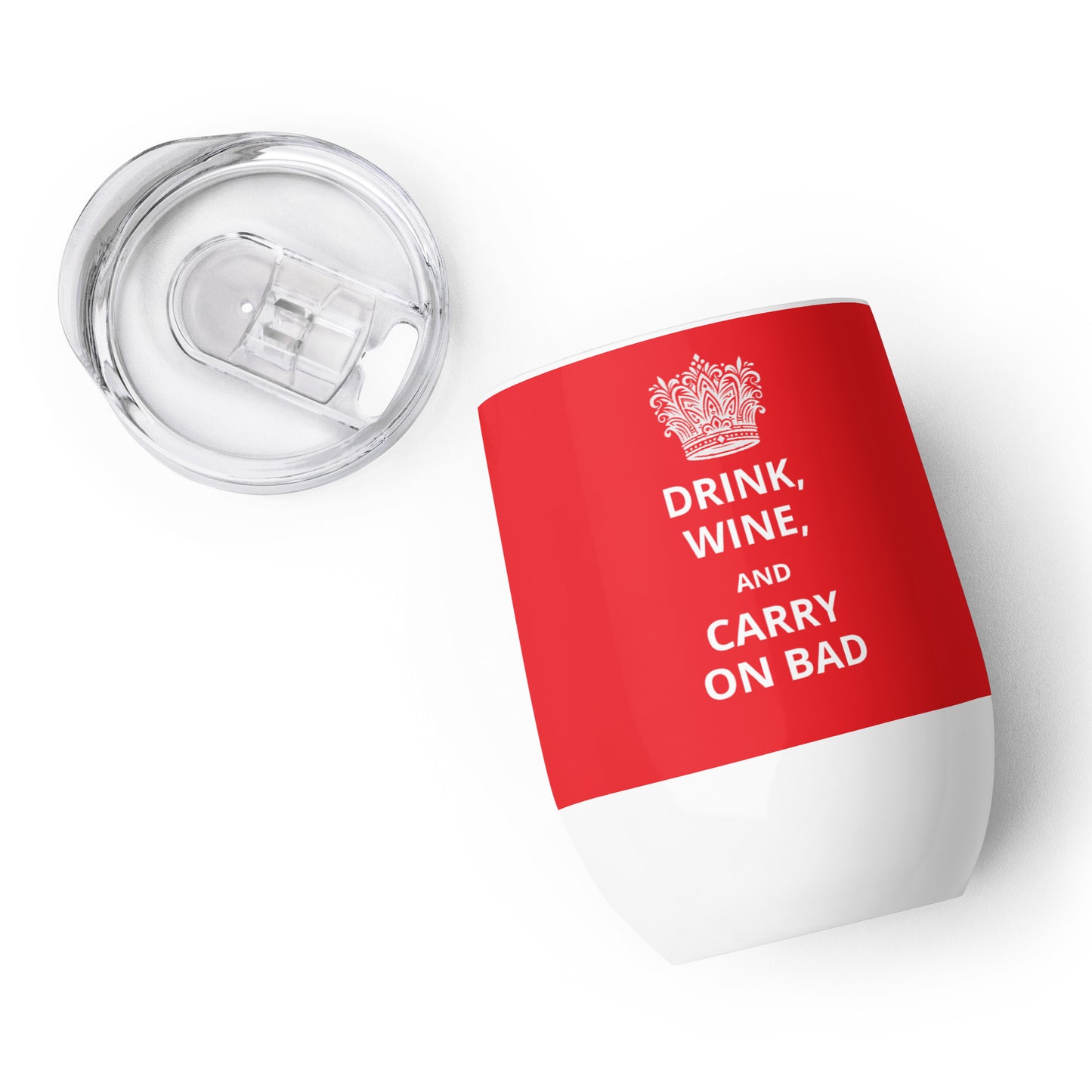 12oz Stainless Steel Wine Tumbler: "Drink, Wine, and Carry On Bad" (3 colours)